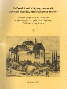 publikácia "Pálfiovský rod - dejiny, osobnosti, stavebné aktivity, mecenáštvo a zbierky"
