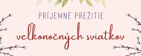 Otváracie hodiny počas veľkonočných sviatkov Otváracie hodiny počas veľkonočných sviatkov