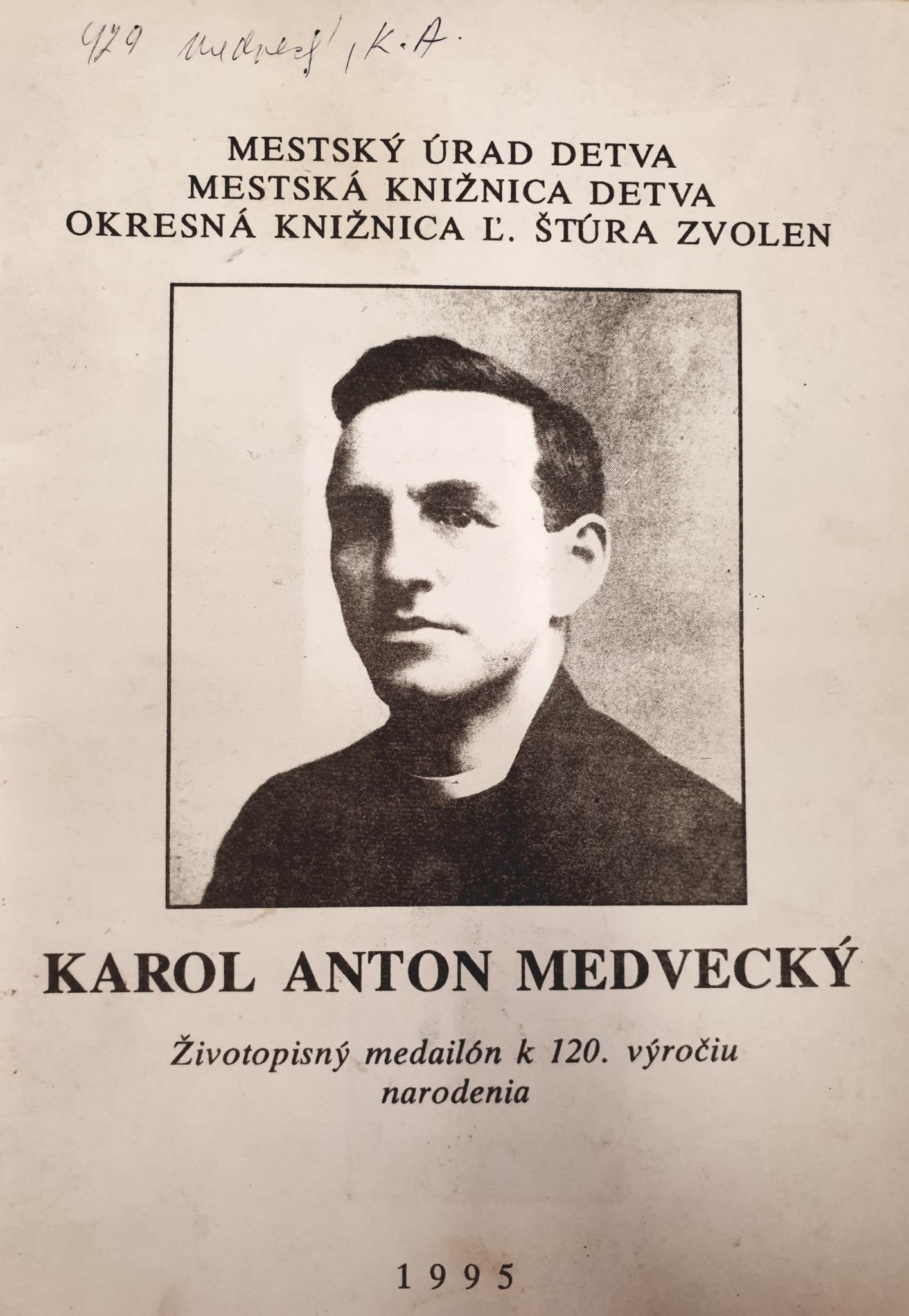 kniha "Karol Anton Medvecký - životopisný medailón k 120. výročiu narodenia