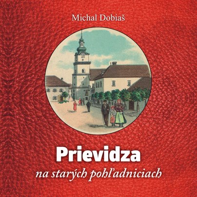 kniha "Prievidza na starých pohľadniciach"