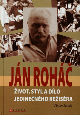 kniha "Ján Roháč : život, styl a dílo jedinečného režiséra"