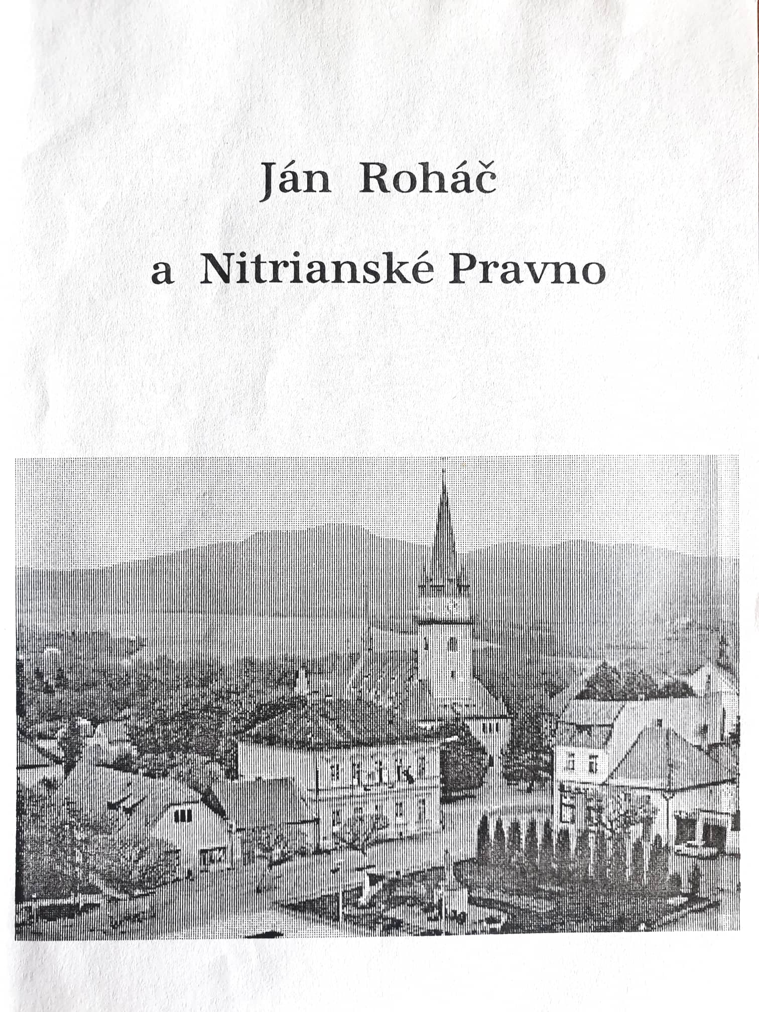 publikácia "Ján Roháč a Nitrianské Pravno"