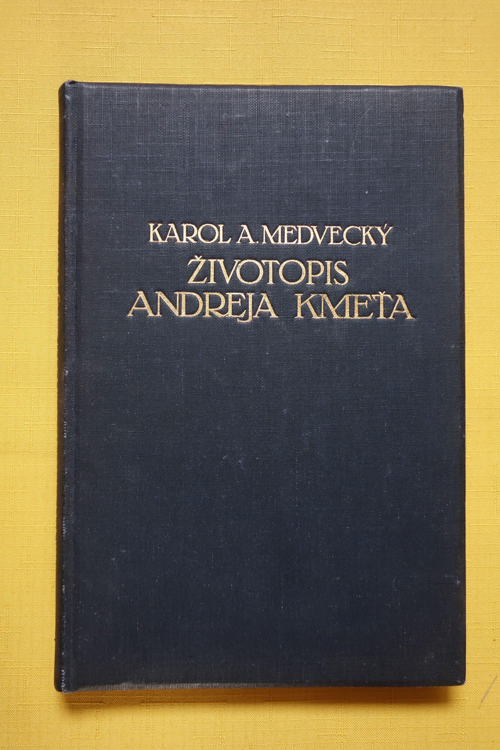 kniha "Životopis Andreja Kmeťa"