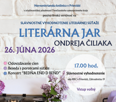 Vyhodnotenie súťaže Literárna jar Ondreja Čiliaka 2026 v doprovode slam poetry.
