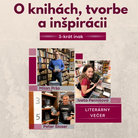 Šloser, Pernišová, Pršo – O knihách, tvorbe a inšpirácii 3-krát inak