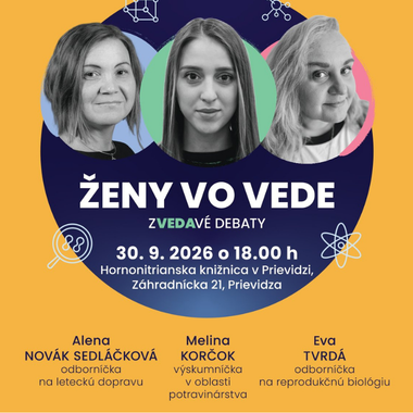 Ženy vo vede – ZVEDAVÉ DEBATY – Prievidza - VEDA NA DOSAH