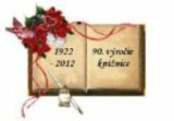 Oslavy 90. výročia založenia knižnice Oslavy 90. výročia založenia knižnice