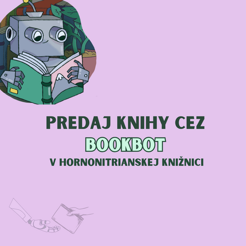 Predajte knihy cez Bookbot v Hornonitrianskej knižnici