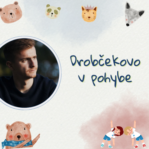 Drobčekovo v pohybe