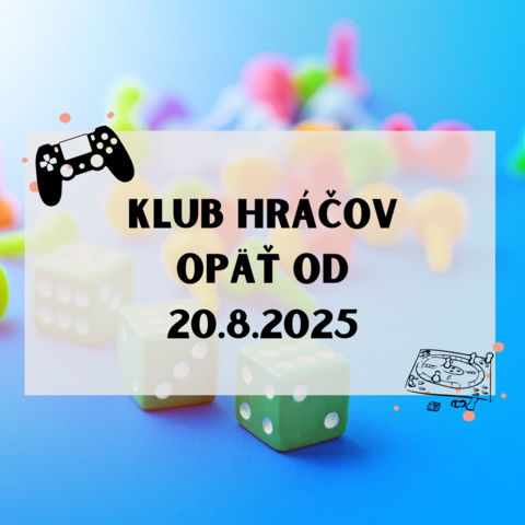 Klub hráčov opäť od 20.8.2025