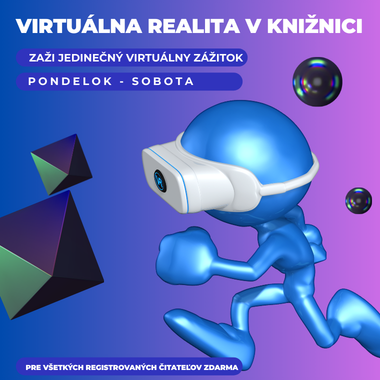 Virtuálna realita v knižnici - PRIHLÁSTE SA