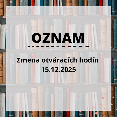 Zmena otváracích hodín 15.12.2025