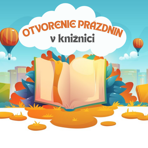 Otvorenie prázdnin v knižnici Otvorenie prázdnin v knižnici