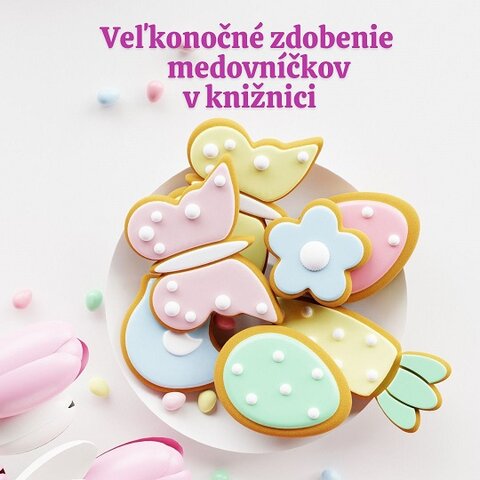 Veľkonočné zdobenie medovníkov Veľkonočné zdobenie medovníkov