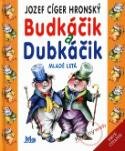 Budkáčik a Dubkáčik
